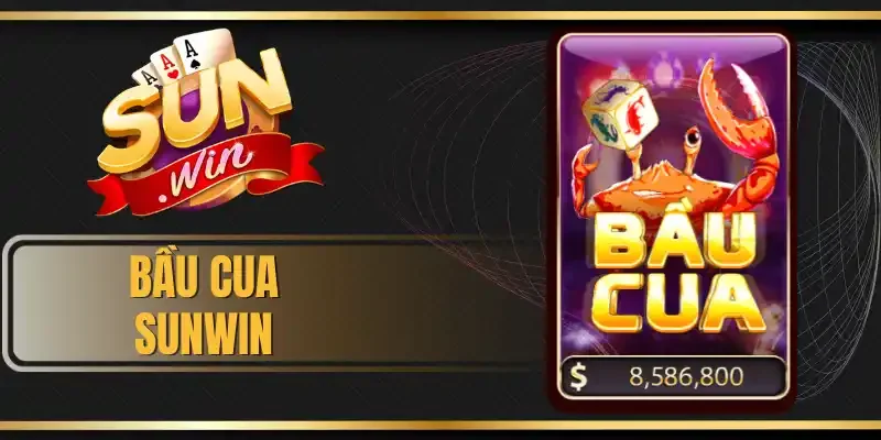 Bầu Cua Sunwin - Cách Chơi Hiệu Quả Với 3 Chiến Thuật “Vàng”
