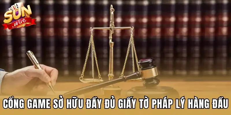 Cổng game sở hữu đầy đủ giấy tờ pháp lý hàng đầu