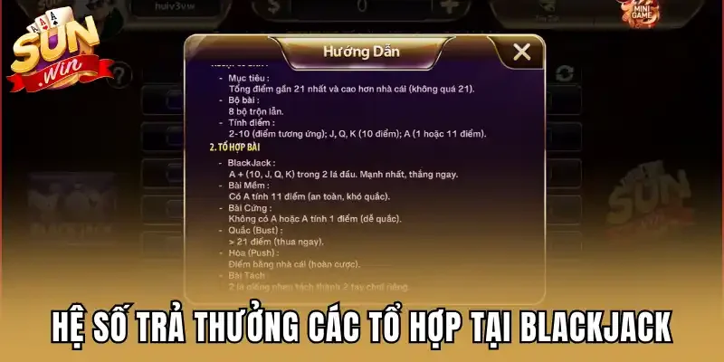 Hệ số trả thưởng các tổ hợp tại Blackjack