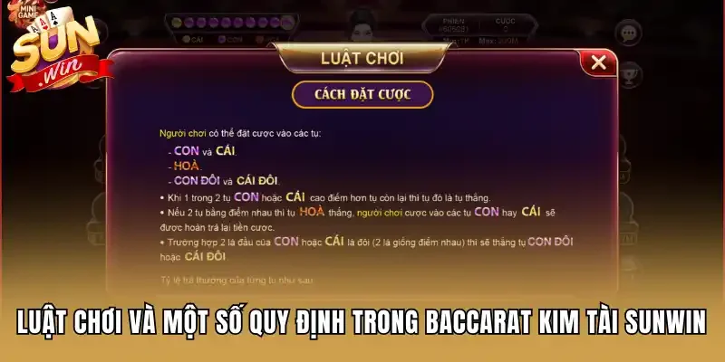 Luật chơi và một số quy định trong Baccarat Kim Tài Sunwin