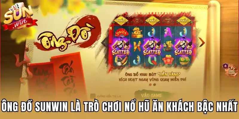 Ông Đồ Sunwin là trò chơi nổ hũ ăn khách bậc nhất