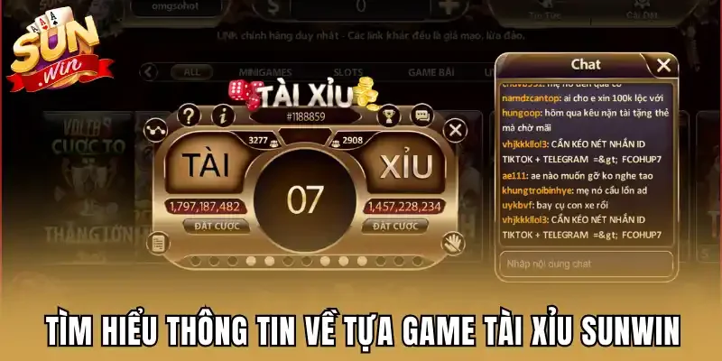 Tìm hiểu thông tin về tựa game Tài Xỉu Sunwin