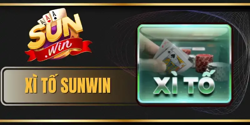 Xì Tố Sunwin - Đắm Chìm Vào Cá Cược Đỏ Đen Với 32 Lá Bài